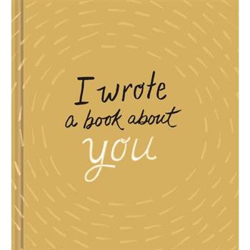 I Wrote a Book about You: Gold Edition