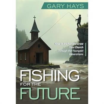 Fishing for the Future