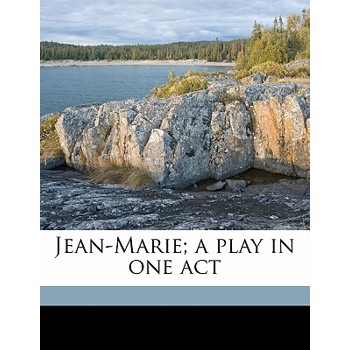 Jean-Marie; A Play in One Act