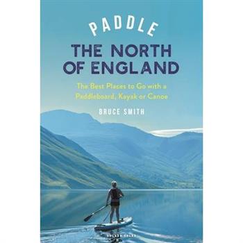 Paddle the North of England