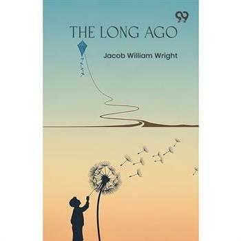 The Long Ago