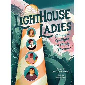 Lighthouse Ladies: Shining a Spotlight on Hardy Heroines