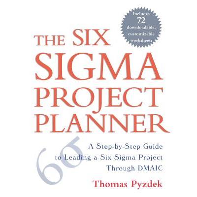 The Six Sigma Project Planner