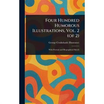 Four Hundred Humorous Illustrations, Vol. 2 (of 2)