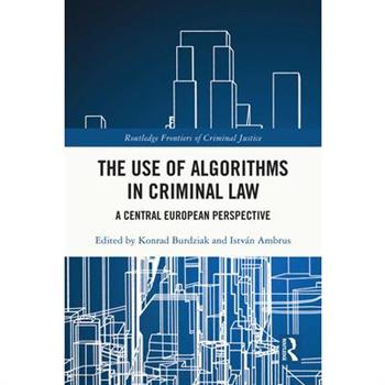 The Use of Algorithms in Criminal Law