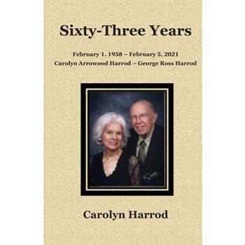 Sixty-Three Years