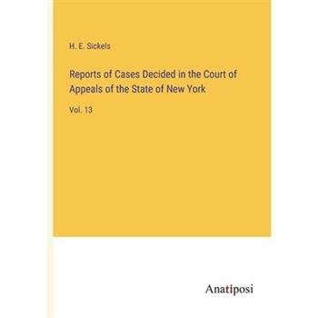 Reports of Cases Decided in the Court of Appeals of the State of New York