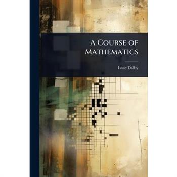 A Course of Mathematics