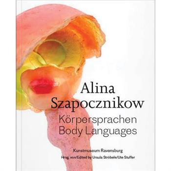 Alina Szapocznikow: Body Languages