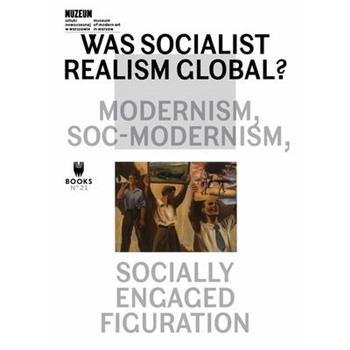 Was Socialist Realism Global?