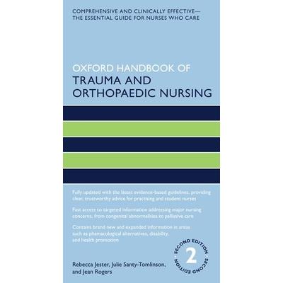 Oxford Handbook of Trauma and Orthopaedic Nursing