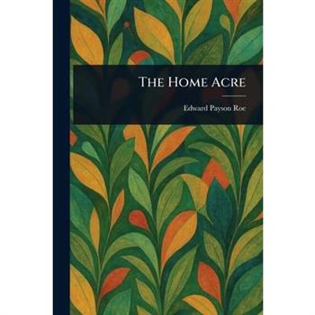 The Home Acre