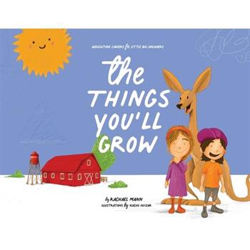The Things You'll Grow
