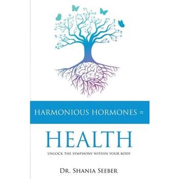 Harmonious Hormones = Health