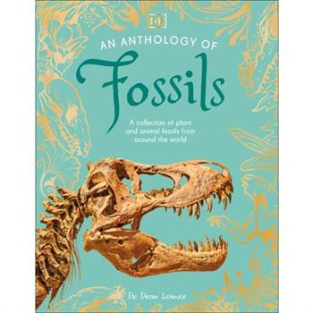 An Anthology of Fossils