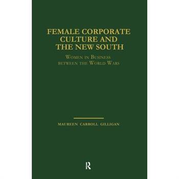 Female Corporate Culture and the New South
