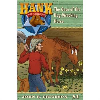 The Case of the Dog-Wrecking Horse