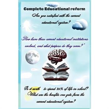 Complete Educational Reform