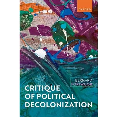 Critique of Political Decolonization