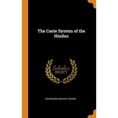 The Caste System of the Hindus