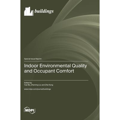 Indoor Environmental Quality and Occupant Comfort