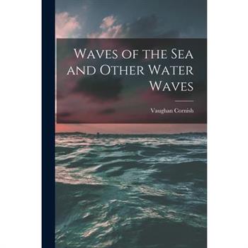 Waves of the sea and Other Water Waves