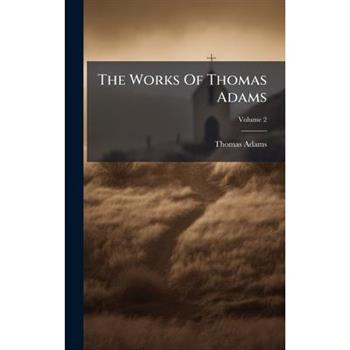 The Works Of Thomas Adams