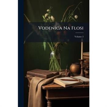 Vodenica Na Flosi, Volume 2