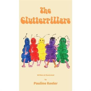 The Clutterpillars