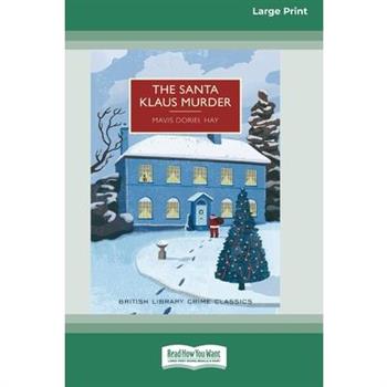 The Santa Klaus Murder (16pt Large Print Edition)