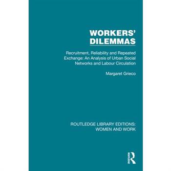 Workers' Dilemmas