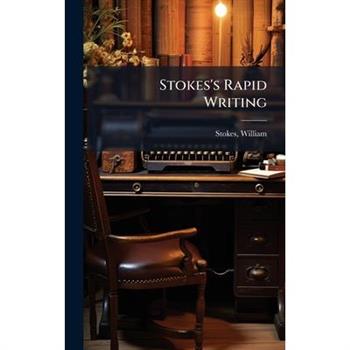 Stokes's Rapid Writing