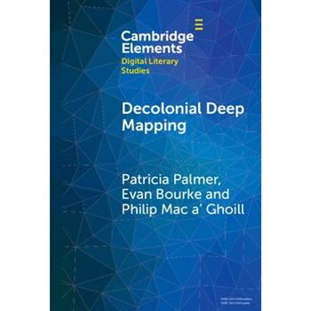 Decolonial Deep Mapping