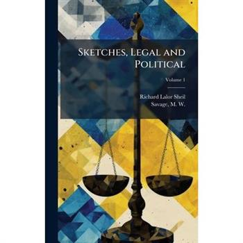 Sketches, Legal and Political