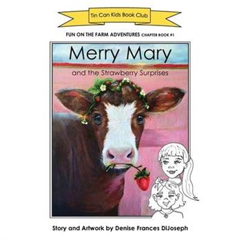 Merry Mary and the Strawberry Surprises