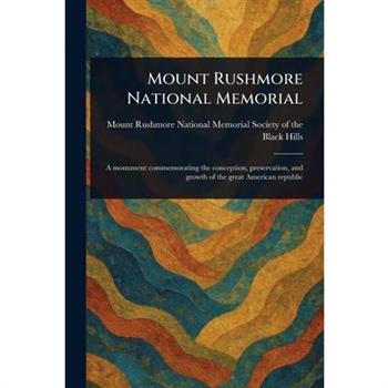 Mount Rushmore National Memorial