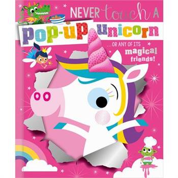 Never Touch a Pop-Up Unicorn!