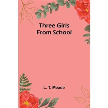 Three Girls from School