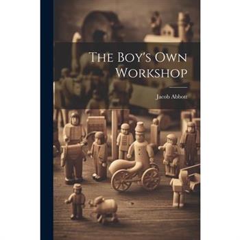 The Boy's Own Workshop