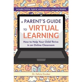 A Parent’s Guide to Virtual Learning