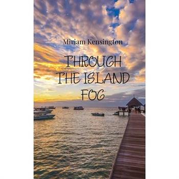 Through the Island Fog