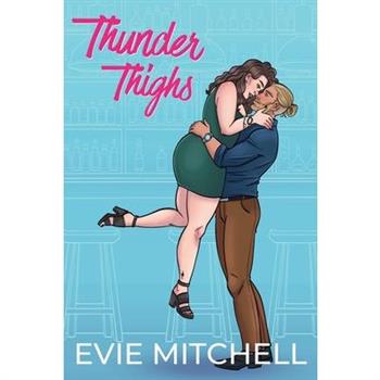 Thunder Thighs