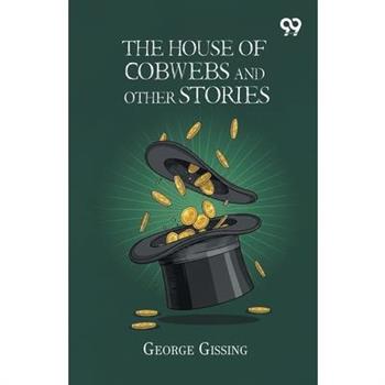 The House Of Cobwebs And Other Stories