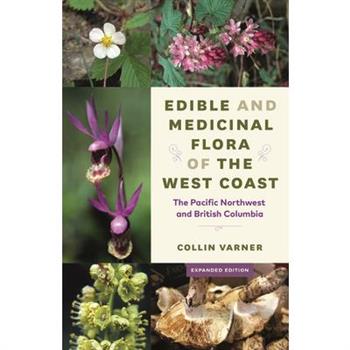 Edible and Medicinal Flora of the West Coast