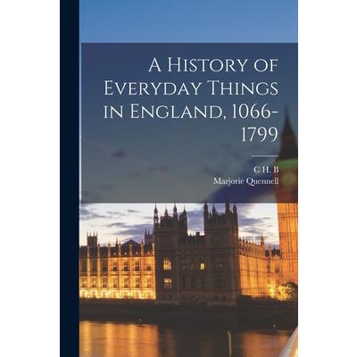 A History of Everyday Things in England, 1066-1799