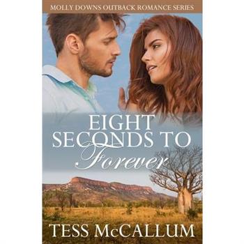 Eight Seconds To Forever