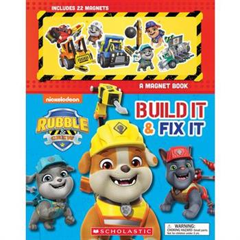 Build It and Fix It: A Magnet Book (Rubble and Crew)