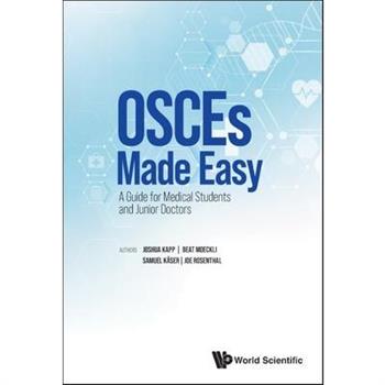 Osces Made Easy: A Guide for Medical Students and Junior Doctors