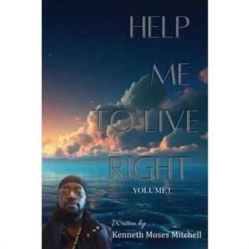 Help Me To Live Right