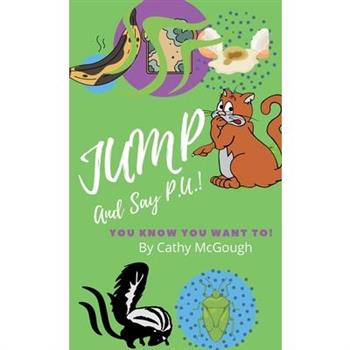 Jump and Say P.U.! Hardcover Edition Book 3